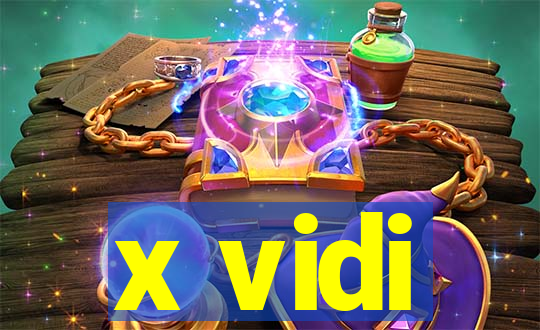 x vidi